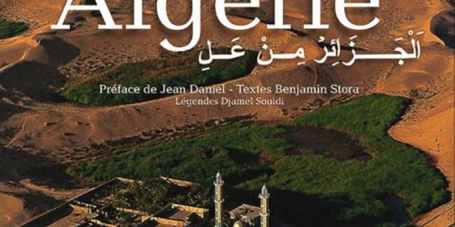 L’Algérie vue du ciel – الجزائر من عَـلِ